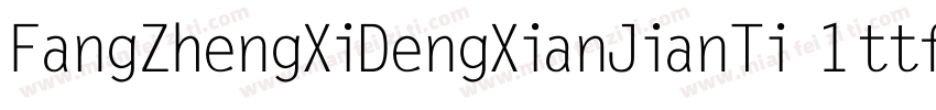 FangZhengXiDengXianJianTi 1ttf字体转换